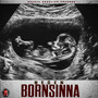 Born Sinna (Explicit)