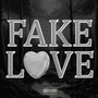 FAKE LOVE (Explicit)