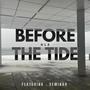 Before The Tide (feat. Seminar) [Explicit]