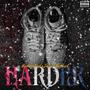 Harder (Explicit)