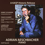 Pianist Adrian Aeschbacher Plays Music of Beethoven, Schubert and Schumann