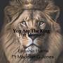 You Are the King- the Moment