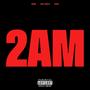 2 AM (feat. Vern & yamz) [Explicit]