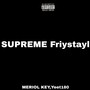 Supreme Friystayl