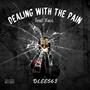 Dealing With The Pain (feat. Xacc) [Explicit]