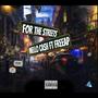 For the Streets (feat. Free AP) [Explicit]