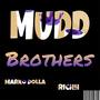 Mudd Brothers (Explicit)