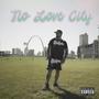 No Love City (Explicit)