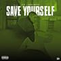 Save Yourself (feat. 2uce Betta) [Explicit]