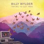 Trying to Get Free (Explicit)
