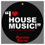 I Love House Music! (Soul From San Francisco Remix)