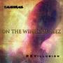 On The Wings of Beez (feat. Revillusion) [Explicit]