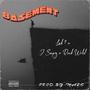 Basement (feat. J Sapz & Rock Wrld) [Explicit]