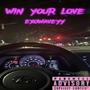 Winning Your Love (Explicit)