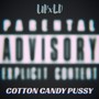 Cotton Candy Pussy (Explicit)