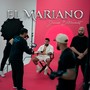El MAriano (Explicit)