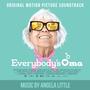 Everybody's Oma (Original Motion Picture Soundtrack)