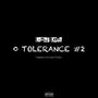 0 TOLÉRANCE #2 (Explicit)