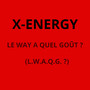 LE WAY A QUEL GOÛT ? (L.W.A.Q.G?)