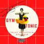 Gymtonic : Leçon de culture physique (feat. Charles Henry) [Explicit]