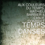 TEMPS DANSES (Explicit)