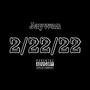 2/22/22 (Explicit)