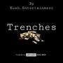 Trenches (Explicit)