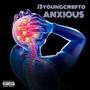 Anxious (Explicit)