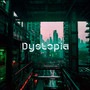 Dystopia