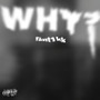 Why? (Explicit)