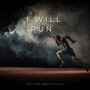 I Will Run