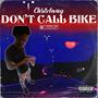 Don't Call Bike (Explicit)