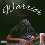 Warrior (Explicit)