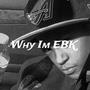 Why Im EBK (Explicit)