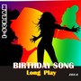 Birthday Song Long Play