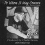 To Whom It May Concern (feat. James Gardin) [Explicit]