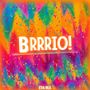 Brrrio!