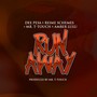 Run Away (Explicit)