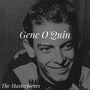 Gene O'quin Sings - The Masterpieces