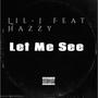 Let Me See (feat. Hazzy) [Explicit]