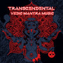 Transcendental Vedic Mantra Music