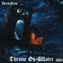 Throne On Water (Explicit)