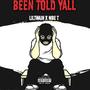 LilTwain-Been Told Yall (feat. Tee Drilly) [Explicit]