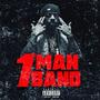 1 Man Band (Explicit)