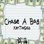 Chase A Bag (Explicit)