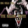 The Killing Truth (Explicit)