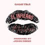 El Infierno De Tus Besos (feat. John Dego)