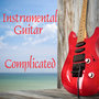 Instrumental Guitar: Complicated