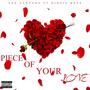 Piece of your love (Explicit)