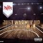 Just warming up (Explicit)